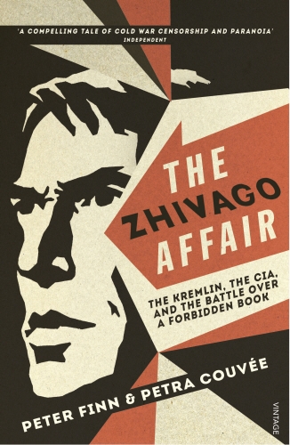 Book cover of The Zhivago Affair by Peter Finn, Petra Couvee