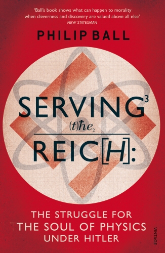 Book cover of Serving the Reich by Philip Ball