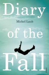 Book cover of Diary of the Fall by Michel Laub