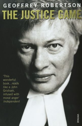 Book cover of The Justice Game by Geoffrey Robertson
