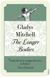 Book cover of The Longer Bodies by Gladys Mitchell