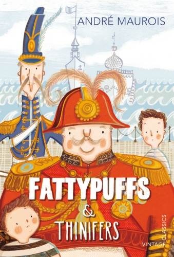 Book cover of Fattypuffs and Thinifers by Andre Maurois