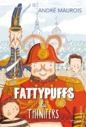 Book cover of Fattypuffs and Thinifers by Andre Maurois