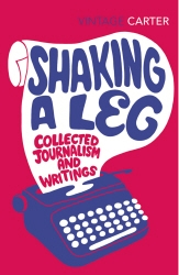 Book cover of Shaking A Leg by Angela Carter