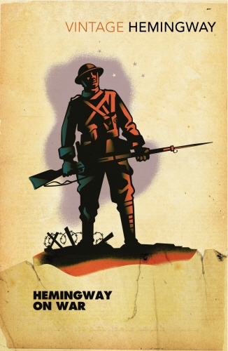Book cover of Hemingway on War by Ernest Hemingway