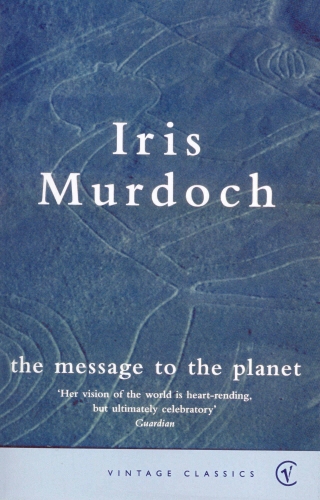 Book cover of The Message To The Planet by Iris Murdoch