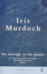Book cover of The Message To The Planet by Iris Murdoch