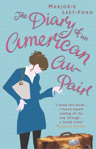 Book cover of The Diary of an American Au Pair by Marjorie Leet Ford