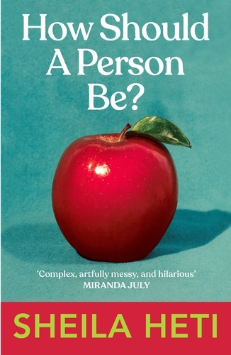 Book cover of How Should a Person Be? by Sheila Heti