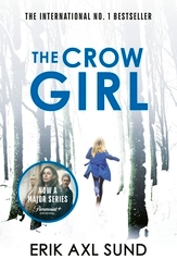 Book cover of The Crow Girl by Erik Axl Sund