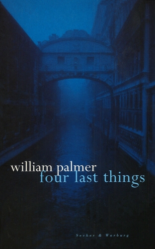 Book cover of Four Last Things by William Palmer
