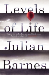 Book cover of Levels of Life by Julian Barnes