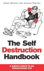 Book cover of The Self Destruction Handbook by Adam Wasson, Jessica Stamen