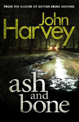 Book cover of Ash And Bone by John Harvey