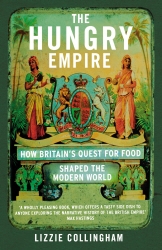 Book cover of The Hungry Empire by Lizzie Collingham