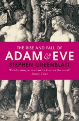 Book cover of The Rise and Fall of Adam and Eve by Stephen Greenblatt