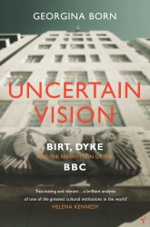 Book cover of Uncertain Vision by Georgina Born