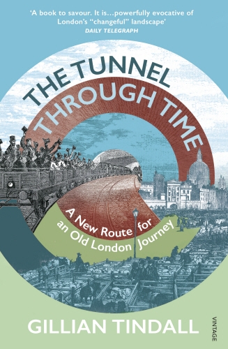 Book cover of The Tunnel Through Time by Gillian Tindall
