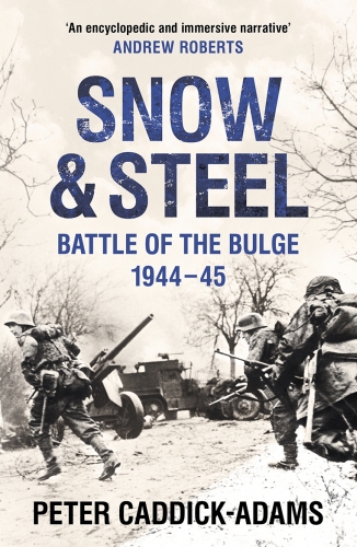 Book cover of Snow and Steel by Peter Caddick-Adams