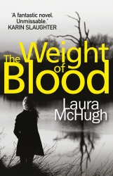 Book cover of The Weight of Blood by Laura McHugh