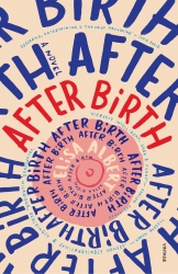 Book cover of After Birth by Elisa Albert