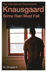 Book cover of Some Rain Must Fall by Karl Ove Knausgaard