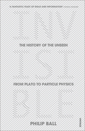 Book cover of Invisible by Philip Ball