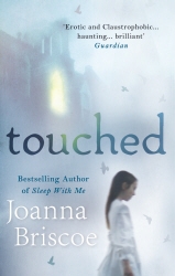 Book cover of Touched by Joanna Briscoe