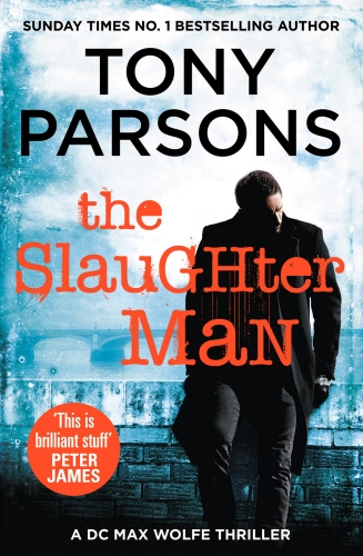 Book cover of The Slaughter Man by Tony Parsons
