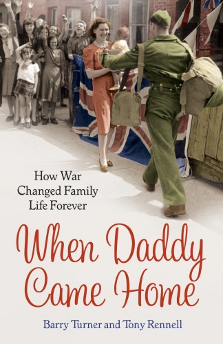 Book cover of When Daddy Came Home by Barry Turner, Tony Rennell