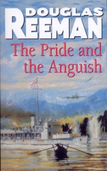 Book cover of The Pride and the Anguish by Douglas Reeman