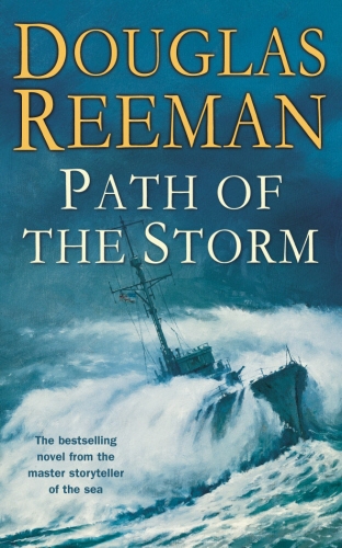 Book cover of Path of the Storm by Douglas Reeman