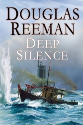 Book cover of The Deep Silence by Douglas Reeman