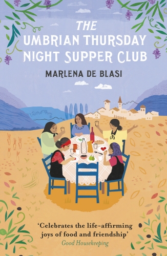 Book cover of The Umbrian Thursday Night Supper Club by Marlena de Blasi