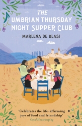 Book cover of The Umbrian Thursday Night Supper Club by Marlena de Blasi