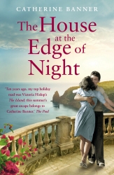 Book cover of The House at the Edge of Night by Catherine Banner