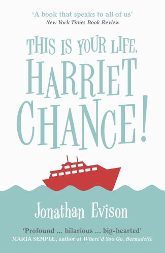 Book cover of This Is Your Life, Harriet Chance! by Jonathan Evison