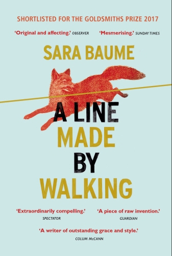 Book cover of A Line Made By Walking by Sara Baume