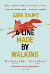 Book cover of A Line Made By Walking by Sara Baume