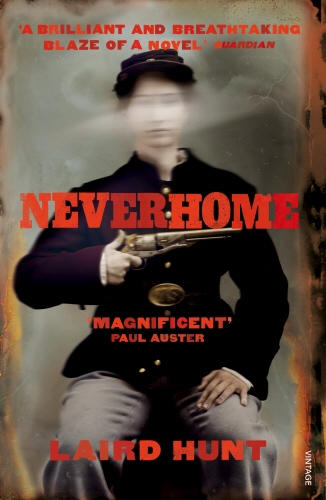 Book cover of Neverhome by Laird Hunt