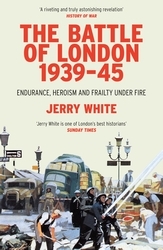 Book cover of The Battle of London 1939-45 by Jerry White