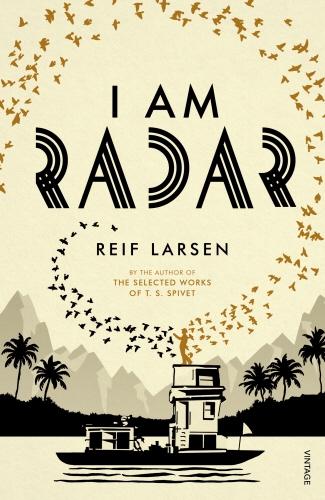 Book cover of I Am Radar by Reif Larsen