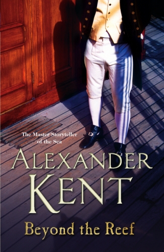 Book cover of Beyond the Reef by Alexander Kent