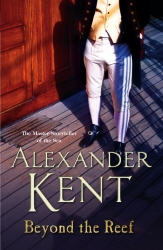 Book cover of Beyond the Reef by Alexander Kent