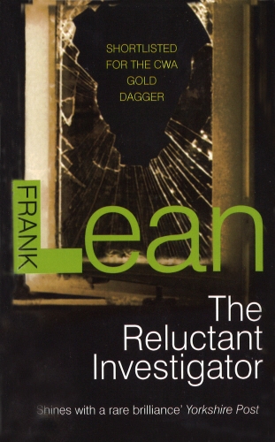 Book cover of The Reluctant Investigator by Frank Lean