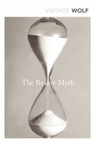 Book cover of The Beauty Myth by Naomi Wolf