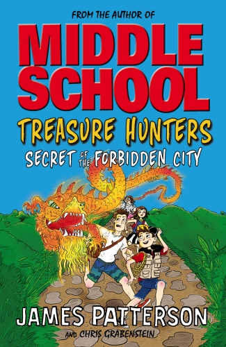 Book cover of Treasure Hunters: Secret of the Forbidden City by James Patterson