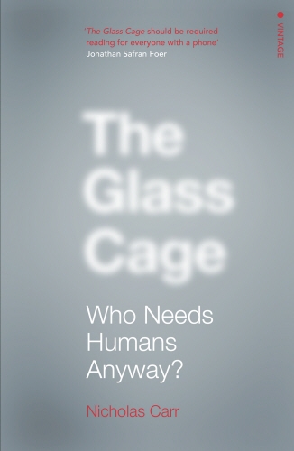 Book cover of The Glass Cage by Nicholas Carr