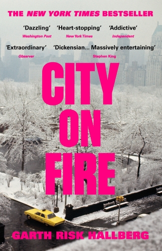 Book cover of City on Fire by Garth Risk Hallberg