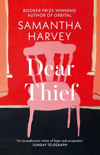 Book cover of Dear Thief by Samantha Harvey